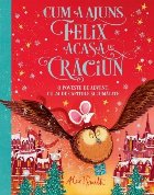 Cum a venit Felix acasă de Crăciun