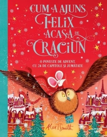 Cum a venit Felix acasă de Crăciun