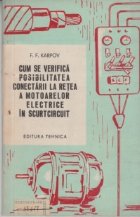 Cum se verifica posibilitatea conectarii la retea a motoarelor electrice in scurtcircuit (traducere din limba 