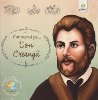 Cunoaste-l pe ... Ion Creanga