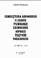 Cunoaşterea adevărului filosofie psihologie cosmologie