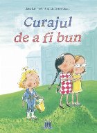 Curajul de a fi bun