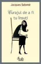Curajul de a fi tu insuti
