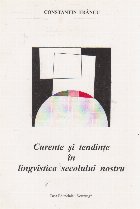 Curente tendinte lingvistica secolului nostru