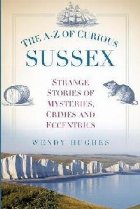 A-Z of Curious Sussex
