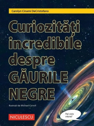 Curiozităţi incredibile despre Găurile Negre : eşti sigur de asta?