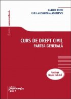 Curs de drept civil. Partea generala. Conform Noului Cod Civil
