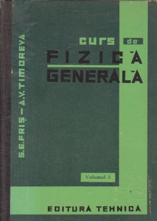 Curs de fizica generala, Volumul al III-lea (traducere din limba rusa)