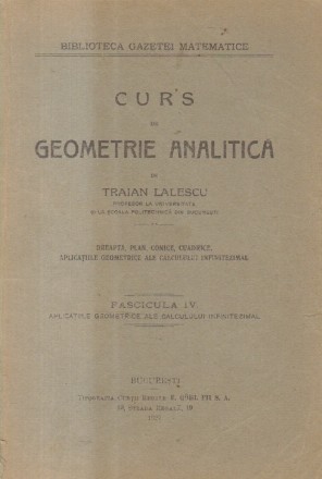 Curs de Geometrie Analitica (Traian Lalescu, Editie 1927)