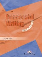 Curs limba engleza Successful Writing Intermediate. Manualul elevului