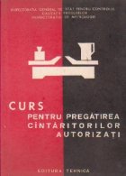 Curs pentru pregatirea cintaritorilor autorizati