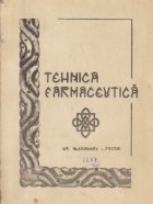 Curs de tehnica farmaceutica, Volumul al IV-lea