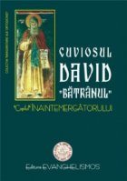 Cuviosul David Batranul copilul Inaintemergatorului