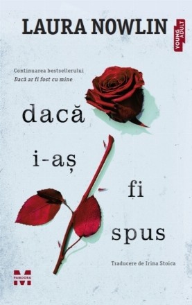 Dacă i-aş fi spus
