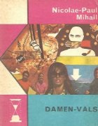 Damen -Vals - Roman satiric de aventuri