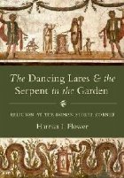 Dancing Lares and the Serpent in the Garden