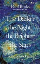 Darker the Night, the Brighter the Stars