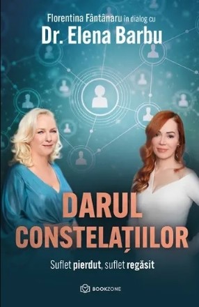 Darul constelaţiilor : suflet pierdut, suflet regăsit
