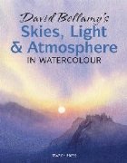David Bellamy\'s Skies, Light and Atmosphere in Watercolour
