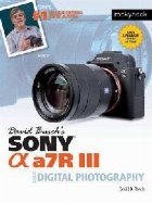 David Busch\'s Sony Alpha A7R III