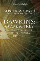 Dawkins: amagire Fundamentalismul ateu negarea