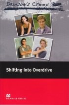 Dawson\'s Creek: Shifting into Overdrive (with audio CD)
