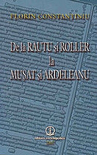 De la Rautu si Roller la Musat si Ardeleanu