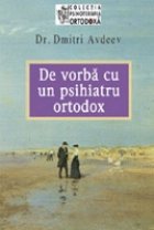 vorba psihiatru ortodox