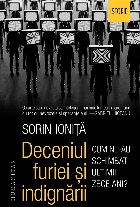 Deceniul furiei și indignării.Cum ne-au schimbat ultimii zece ani?
