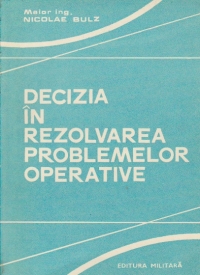 Decizia in rezolvarea problemelor operative