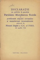 Declaratie cu privire la pozitia Partidului Muncitoresc Romin in problemele miscarii comuniste si muncitoresti