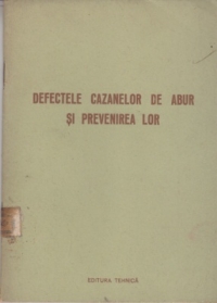 Defectele cazanelor de abur si prevenirea lor