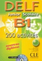 Delf junior et scolaire b1 - 200 activites