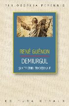 Demiurgul şi alte studii tradiţionale