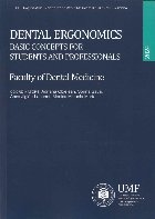 Dental ergonomics : basic concepts for students and professionals