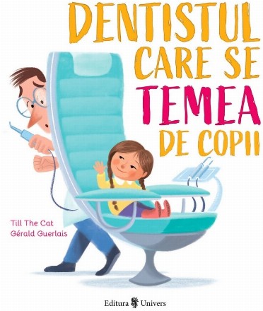 Dentistul care se temea de copii