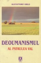 Deoumanismul, al patrulea val (o inedita viziune social-liberala a viitorului)