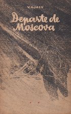 Departe Moscova Volumul lea