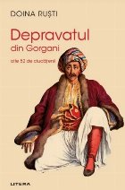 Depravatul din Gorgani alte ciudăţenii