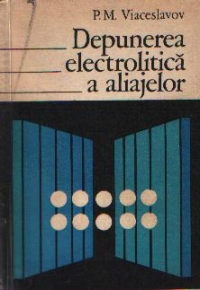 Depunerea electrolitica a aliajelor
