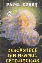 Descantece din Neamul Geto-Dacilor