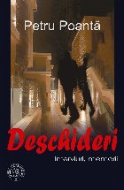 Deschideri : interviuri, memorii