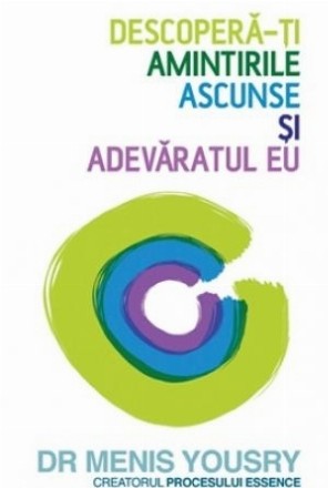 Descoperă-ţi amintirile ascunse şi adevăratul eu