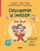 Descoperim şi învăţăm cu Bim-Bam (Set of:Descoperim şi învăţăm cu Bim-BamVol. 1)