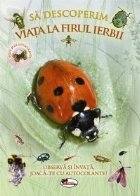 Sa descoperim viata la firul ierbii. Observa si invata, joaca-te cu autocolante!