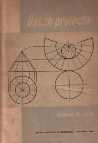 Desen proiectiv - Manual pentru clasa a IX-a, Partea I