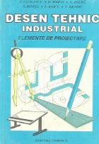 Desen tehnic industrial Elemente proiectare