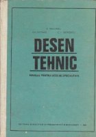 Desen tehnic - Manual pentru licee de specialitate