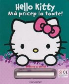 Desenez cu creta! Hello Kitty - Ma pricep la toate!