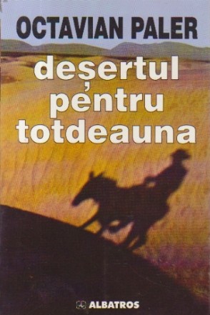 Desertul pentru totdeauna, Editie 2001